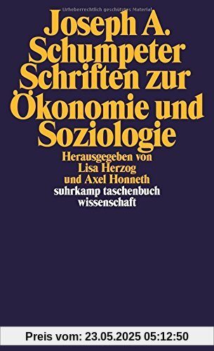 Schriften zur Ökonomie und Soziologie (suhrkamp taschenbuch wissenschaft)