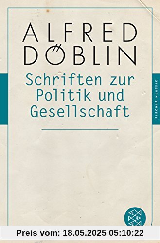 Schriften zur Politik und Gesellschaft: (Fischer Klassik)