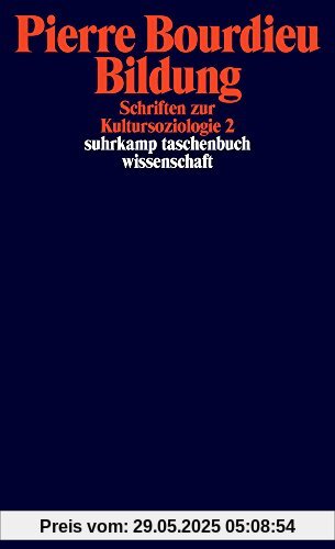 Schriften: Bd. 10: Bildung. Schriften zur Kultursoziologie 2 (suhrkamp taschenbuch wissenschaft)