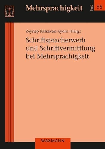 Schriftspracherwerb und Schriftvermittlung bei Mehrsprachigkeit von Waxmann
