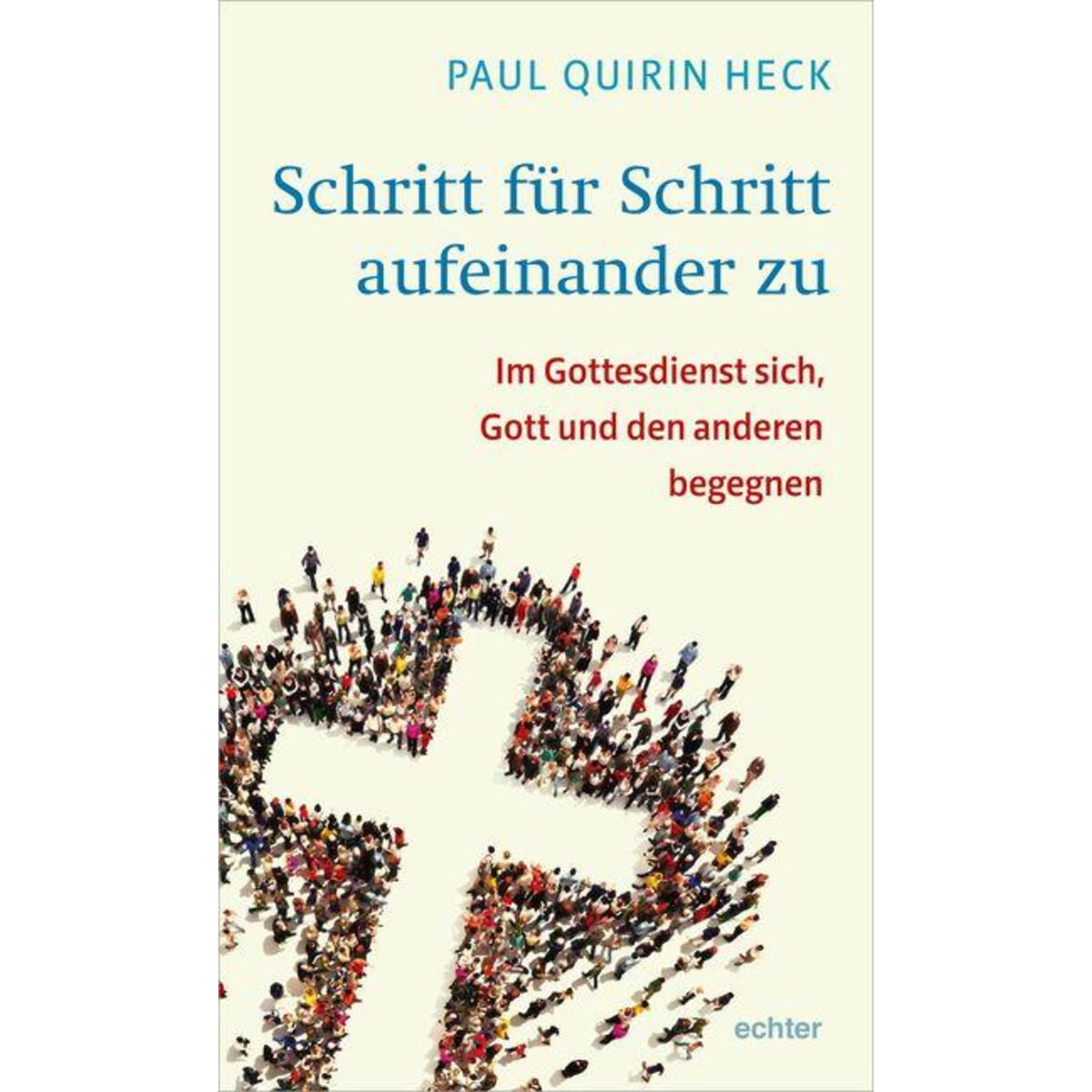 Schritt für Schritt aufeinander zu Schritt für Schritt aufeinander zu von Echter Verlag GmbH
