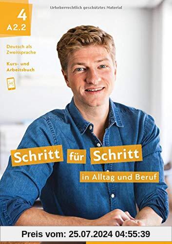 Schritt für Schritt in Alltag und Beruf 4: Deutsch als Zweitsprache / Kursbuch + Arbeitsbuch