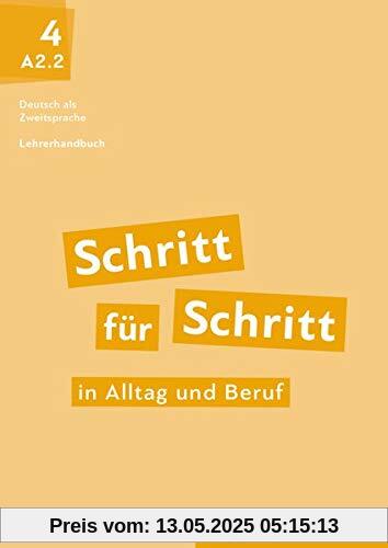Schritt für Schritt in Alltag und Beruf 4: Deutsch als Zweitsprache / Lehrerhandbuch