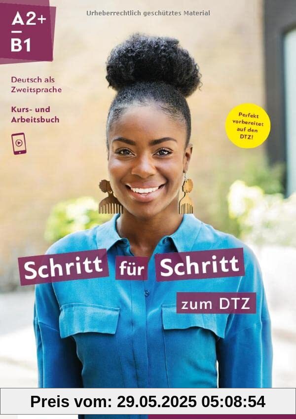 Schritt für Schritt zum DTZ: Deutsch als Zweitsprache / Kursbuch + Arbeitsbuch (Schritt für Schritt in Alltag und Beruf)