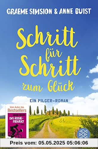 Schritt für Schritt zum Glück: Ein Pilger-Roman