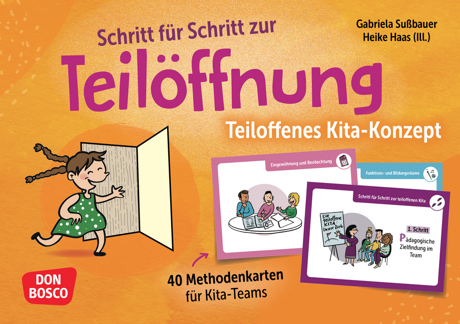 Schritt für Schritt zur Teilöffnung: Teiloffenes Kita-Konzept Schritt für Schritt zur Teilöffnung: Teiloffenes Kita-Konzept von Don Bosco Medien