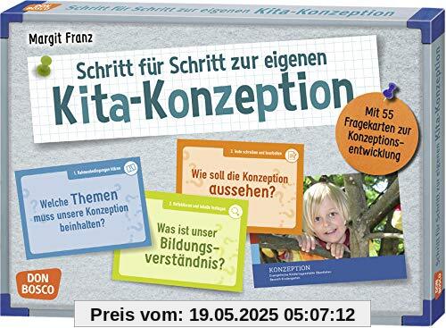 Schritt für Schritt zur eigenen Kita-Konzeption: Mit 55 Fragekarten zur Konzeptionsentwicklung Schritt für Schritt zur eigenen Kita-Konzeption: Mit 55 Fragekarten zur Konzeptionsentwicklung
