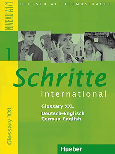 Schritte international 1: Deutsch als Fremdsprache / Glossary XXL Deutsch-Englisch German-English: Deutsch als Fremdsprache - Niveau A1/1