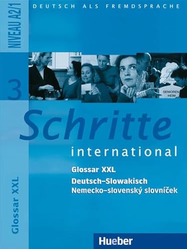 Schritte international 3: Deutsch als Fremdsprache / Glossar XXL Deutsch-Slowakisch – Nemecko-slovenský slovníček: Niveau A2/1