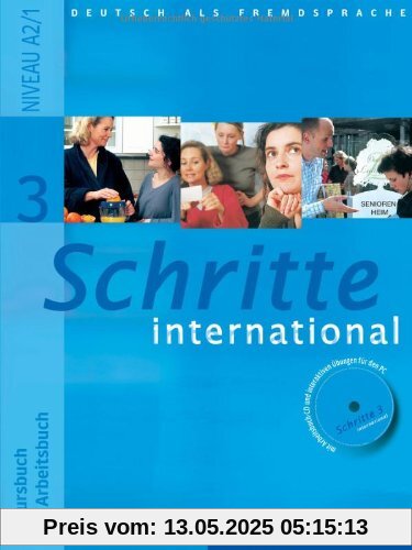 Schritte international 3: Deutsch als Fremdsprache / Kursbuch + Arbeitsbuch mit Audio-CD zum Arbeitsbuch und interaktiven Übungen Schritte international 3: Deutsch als Fremdsprache / Kursbuch + Arbeitsbuch mit Audio-CD zum Arbeitsbuch und interaktiven Übungen
