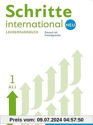 Schritte international Neu 1: Deutsch als Fremdsprache / Lehrerhandbuch (SCHRINTNEU)