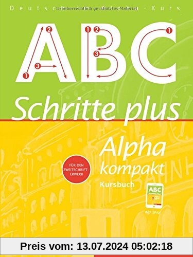 Schritte plus Alpha kompakt / Schritte plus Alpha kompakt: Deutsch als Zweitsprache / Kursbuch