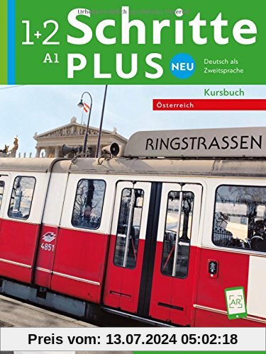 Schritte plus Neu 1+2 – Österreich: Deutsch als Zweitsprache / Kursbuch (Schritte plus Neu - Österreich)