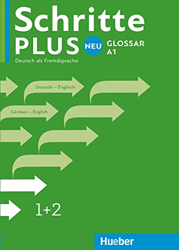 Schritte plus Neu 1+2: Deutsch als Zweitsprache / Glossar Deutsch-Englisch – Glossary German-English: Deutsch als Fremdsprache Schritte plus Neu 1+2: Deutsch als Zweitsprache / Glossar Deutsch-Englisch – Glossary German-English: Deutsch als Fremdsprache