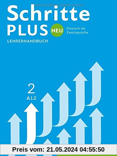 Schritte plus Neu 2: Deutsch als Zweitsprache / Lehrerhandbuch (SCHRPLUNEU)