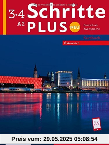 Schritte plus Neu 3+4 – Österreich: Deutsch als Zweitsprache / Kursbuch (Schritte plus Neu - Österreich)