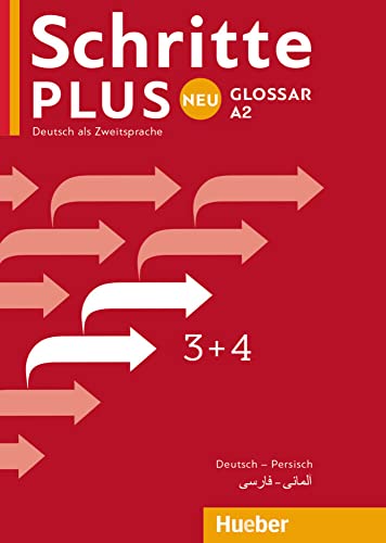 Schritte plus Neu 3+4: Deutsch als Zweitsprache / Glossar Deutsch-Persisch von Hueber Verlag GmbH