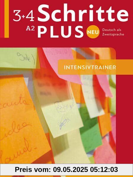 Schritte plus Neu 3+4: Deutsch als Zweitsprache / Intensivtrainer mit Audios online
