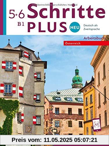 Schritte plus Neu 5+6 – Österreich: Deutsch als Zweitsprache / Arbeitsbuch mit 2 Audio-CDs (Schritte plus Neu - Österreich)
