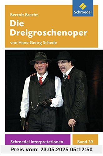 Schroedel Interpretationen: Bertolt Brecht: Die Dreigroschenoper