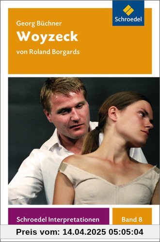 Schroedel Interpretationen: Georg Büchner: Woyzeck