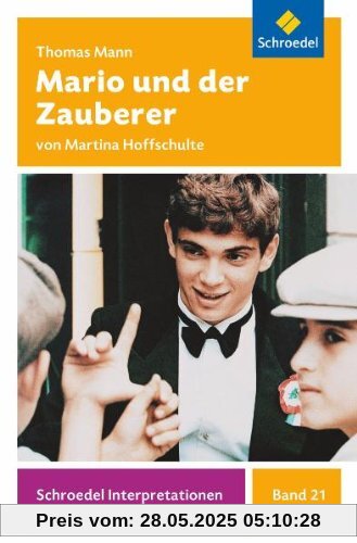 Schroedel Interpretationen: Thomas Mann: Mario und der Zauberer