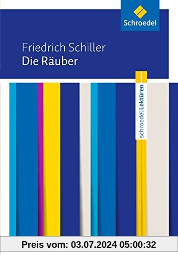 Schroedel Lektüren: Friedrich Schiller: Die Räuber: Textausgabe