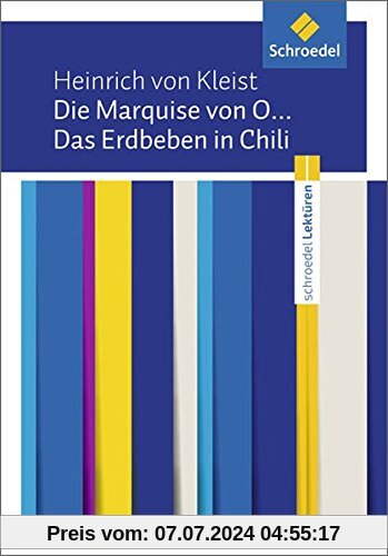 Schroedel Lektüren: Heinrich von Kleist: Die Marquise von O... / Das Erdbeben in Chili: Textausgabe