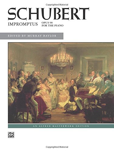 Schubert -- Impromptus, Op. 90 (Alfred Masterwork Edition) von Alfred Music