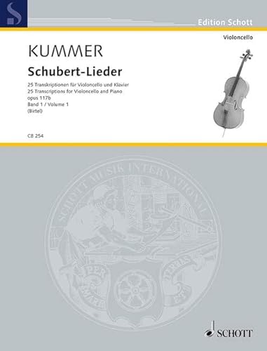 Schubert-Lieder: 25 Transkriptionen für Violoncello und Klavier. op. 117b. Violoncello und Klavier. (Cello-Bibliothek, Band 1)