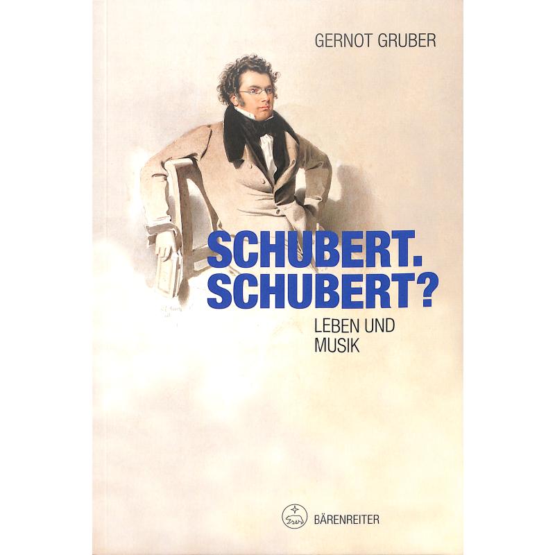 Schubert Schubert - Leben und Musik