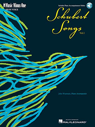 Schubert Songs: Music Minus One High Voice Schubert Songs: Music Minus One High Voice