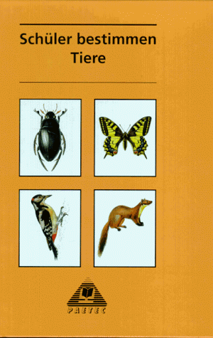 Schüler bestimmen Tiere: Für d. Klassen 5-7.