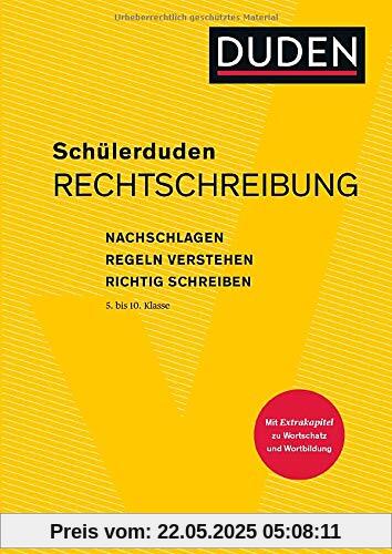 Schülerduden Rechtschreibung und Wortkunde (gebunden): Nachschlagen - Regeln verstehen - Richtig schreiben