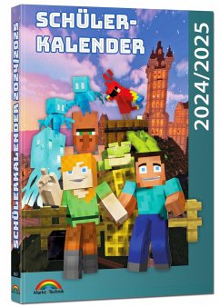 Schülerkalender 2024/2025 mit Minecraft; inklusive Tipps, Tricks & Crafting-Rezepten von Markt + Technik