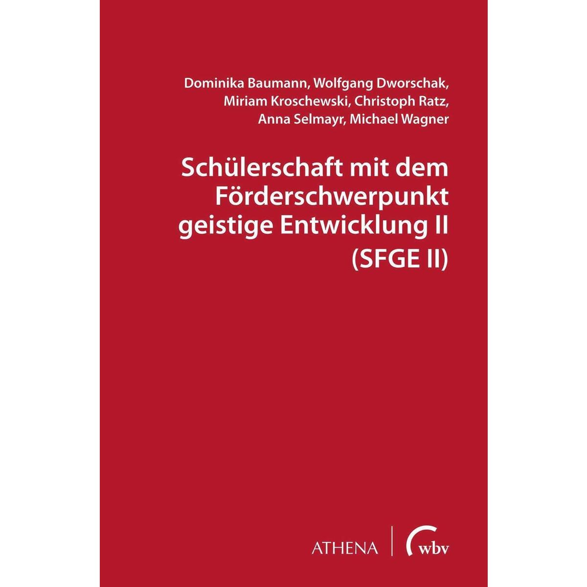 Schülerschaft mit dem Förderschwerpunkt geistige Entwicklung II (SFGE II) von wbv Media GmbH