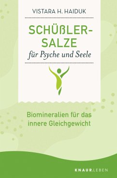 Schüßler-Salze für Psyche und Seele von Droemer Knaur / Droemer/Knaur