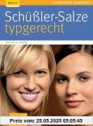 Schüßler-Salze typgerecht (GU Ratgeber Gesundheit)