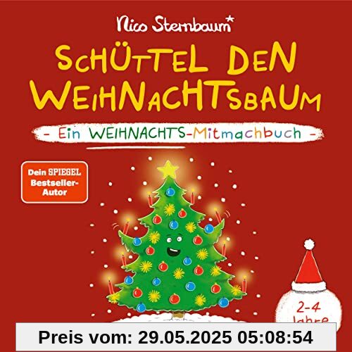 Schüttel den Weihnachtsbaum. Ein Weihnachts-Mitmachbuch zum Schütteln, Schaukeln, Pusten, Klopfen und sehen, was dann passiert. Von 2 bis 4 Jahren: Vom Bestsellerautor (Schüttel den Apfelbaum)