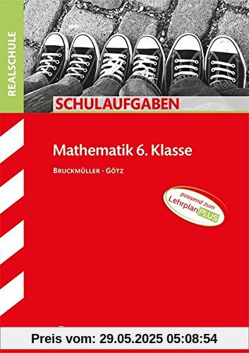 Schulaufgaben Realschule - Mathematik 6. Klasse - Bayern