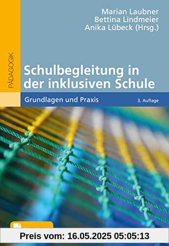 Schulbegleitung in der inklusiven Schule: Grundlagen und Praxis. Mit Online-Materialien