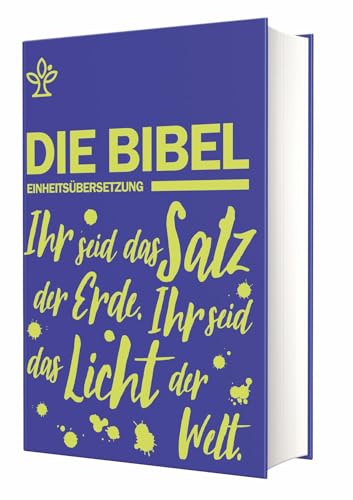 Schulbibel Einheitsübersetzung: Ihr seid das Salz der Erde. Ihr seid das Licht der Welt. (Mt 5, 13.14) (Blau) von Katholisches Bibelwerk