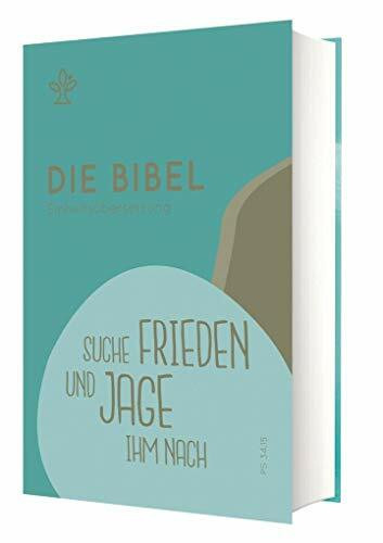 Schulbibel Einheitsübersetzung: Suche Frieden und jage ihm nach (Ps 34,15)