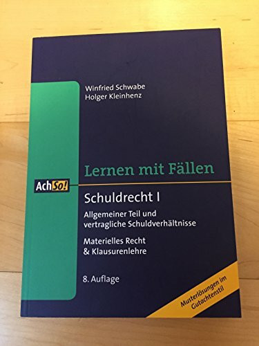 Schuldrecht I Lernen mit Fällen: Allgemeiner Teil und vertragliche Schuldverhältnisse. Materie... Schuldrecht I Lernen mit Fällen: Allgemeiner Teil und vertragliche Schuldverhältnisse. Materie...