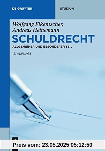 Schuldrecht: Allgemeiner und Besonderer Teil (De Gruyter Studium)