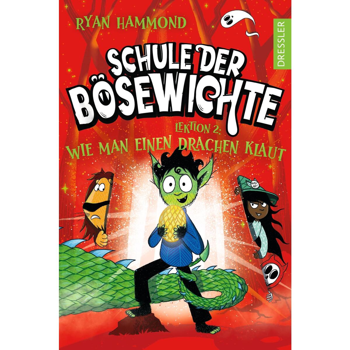 Schule der Bösewichte 2. Lektion 2: Wie man einen Drachen klaut Schule der Bösewichte 2. Lektion 2: Wie man einen Drachen klaut von Dressler