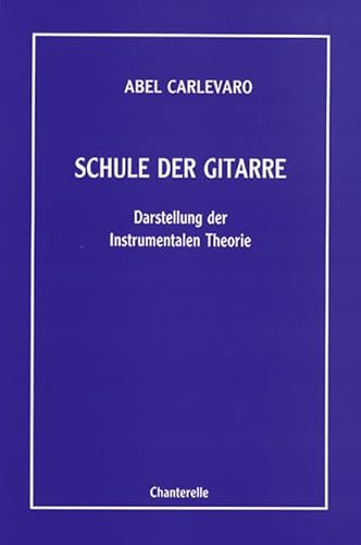Schule der Gitarre: Darstellung der Instrumentalen Theorie. Gitarre.