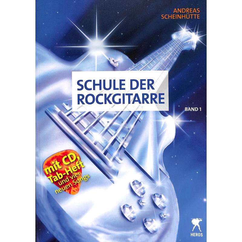 Schule der Rockgitarre 1 Schule der Rockgitarre 1