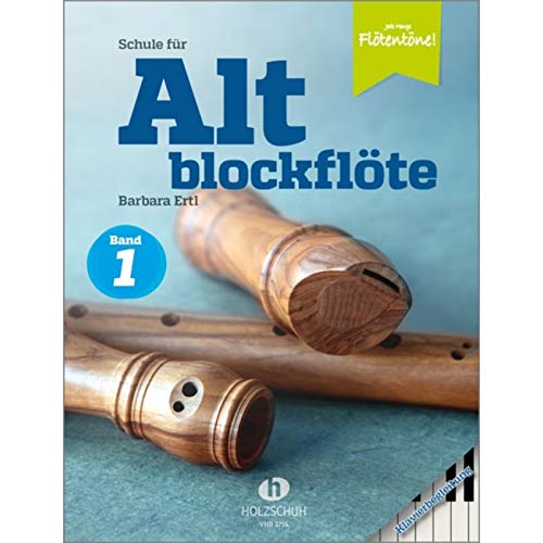 Schule für Altblockflöte 1 - Klavierbegleitung: Klavierbegleitung zur Schule für Jugendliche und Erwachsene von Musikverlag Holzschuh