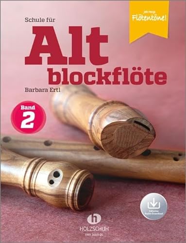 Schule für Altblockflöte 2 (mit Audio-Download): Die Schule für Jugendliche und Erwachsene von Musikverlag Holzschuh
